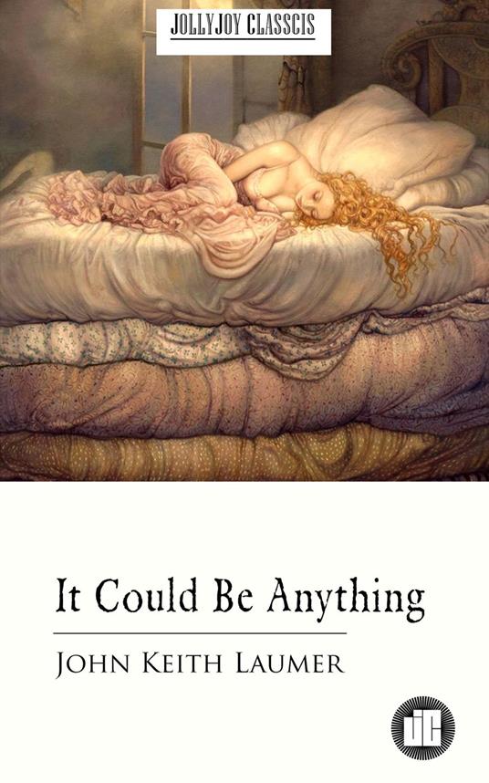 It Could Be Anything - John Keith Laumer - ebook