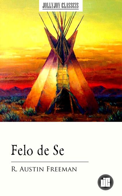 Felo de Se - Freeman Austin R. - ebook