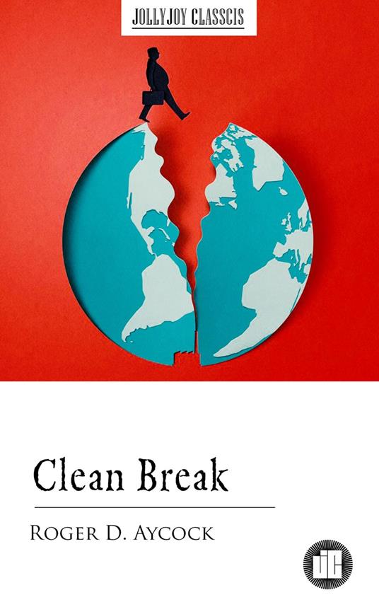 Clean Break - Roger D. Aycock - ebook
