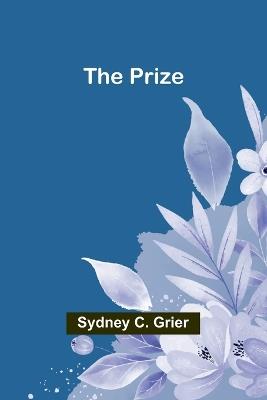 The Prize - Sydney C Grier - cover