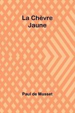 La Ch?vre Jaune