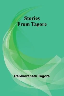 Stories from Tagore - Rabindranath Tagore - cover