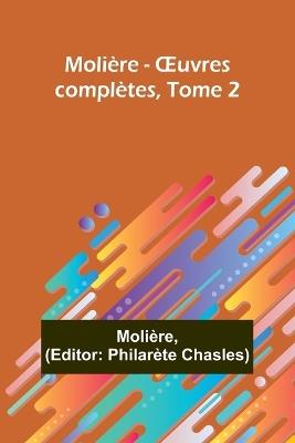 Moli?re - OEuvres compl?tes, Tome 2 - Moli?re - cover