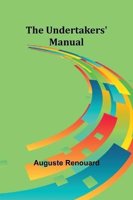 The undertakers' manual - Auguste Renouard - cover