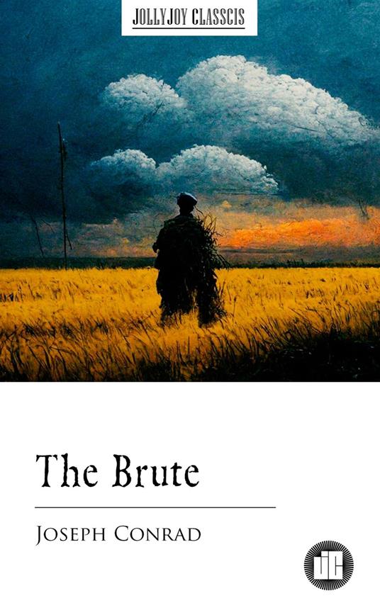 The Brute - Joseph Conrad - ebook