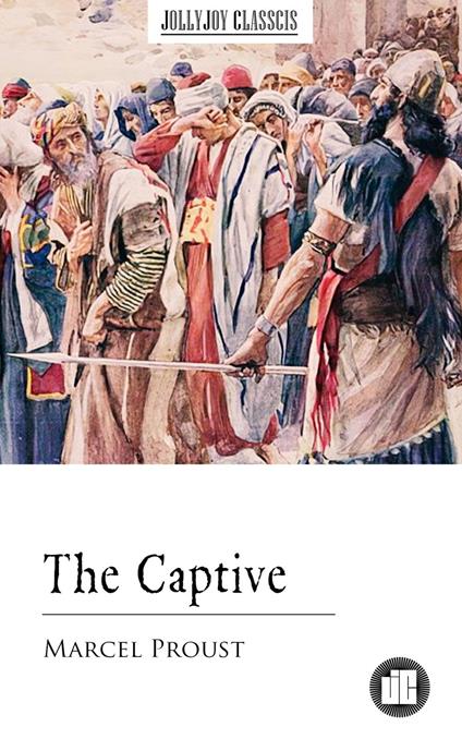 The Captive - Marcel Proust - ebook