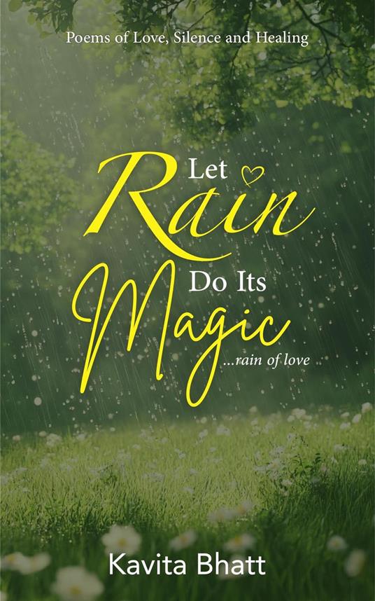 Let Rain Do Its Magic