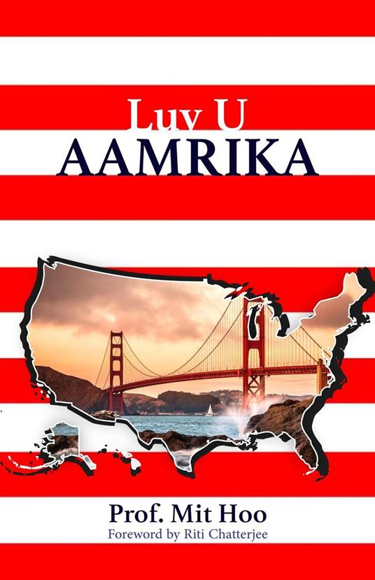 LUV U AAMRIKA - America in the Eyes of a Tourist