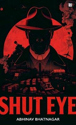 SHUT EYE - Abhinav Bhatnagar - cover