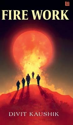 Fire Work - Divit Kaushik - cover