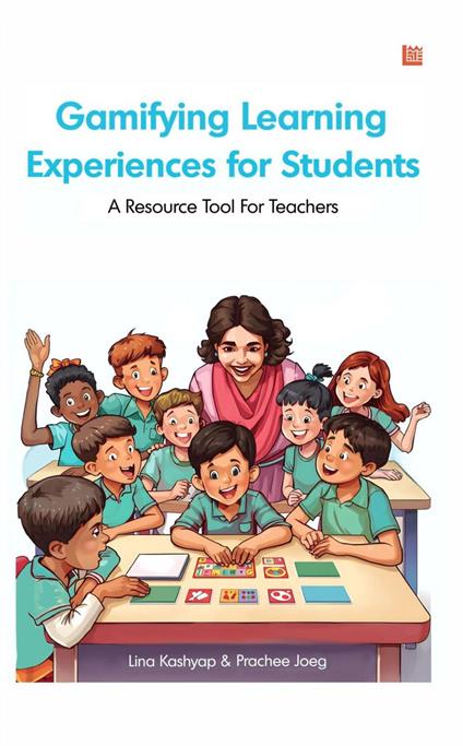 Gamifying Learning - Experiences for Students: A Resource Tool For Teachers