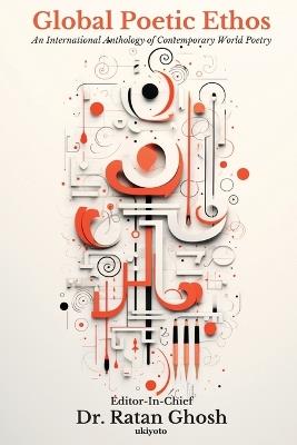 Global Poetic Ethos - Dr Ratan Ghosh - cover