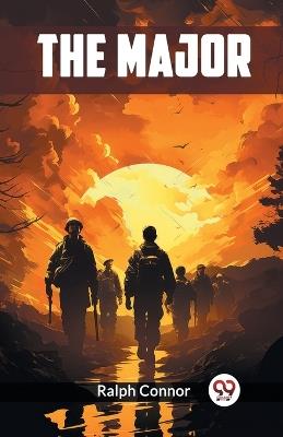 The Major - Ralph Connor - cover