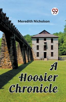 A Hoosier Chronicle - Meredith Nicholson - cover