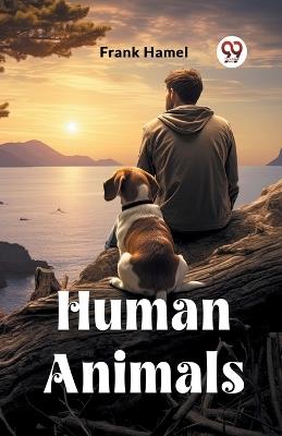 Human Animals - Frank Hamel - cover