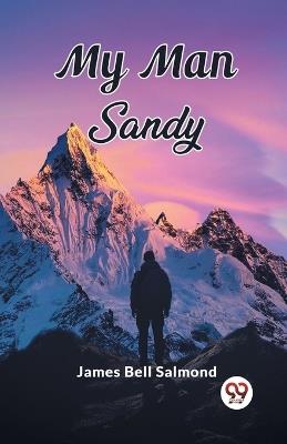 My Man Sandy - James Bell Salmond - cover