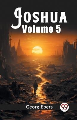 Joshua Volume 5 - Georg Ebers - cover