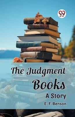 The Judgment Books A Story - E F Benson - cover