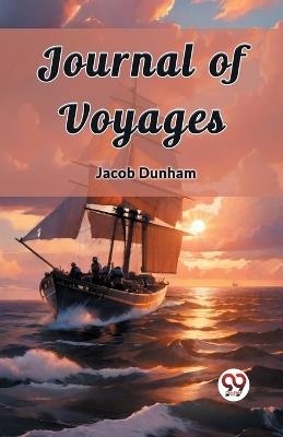 Journal of Voyages - Jacob Dunham - cover
