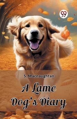 A Lame Dog's Diary - S Macnaughtan - cover