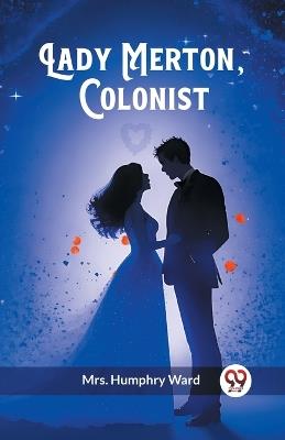 Lady Merton, Colonist - Humphry Ward - cover