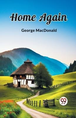 Home Again - George MacDonald - cover