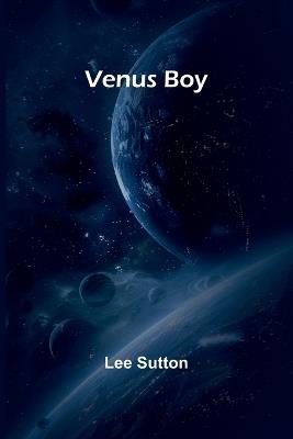 Venus Boy - Lee Sutton - cover