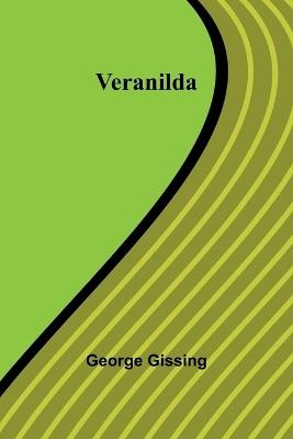 Veranilda - George Gissing - cover