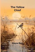 The Yellow Chief