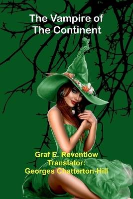 The Vampire of the Continent - Graf E Reventlow - cover