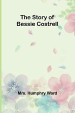 The Story of Bessie Costrell