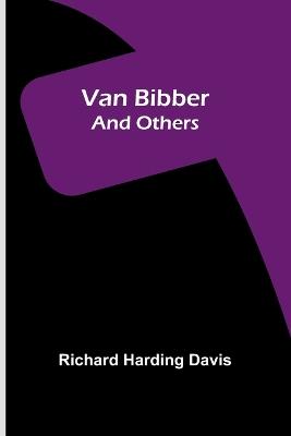 Van Bibber and Others - Richard Harding Davis - cover