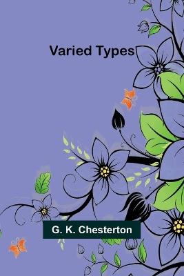 Varied Types - G K Chesterton - cover