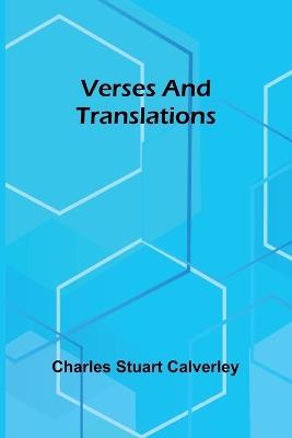Verses and Translations - Charles Stuart Calverley - cover