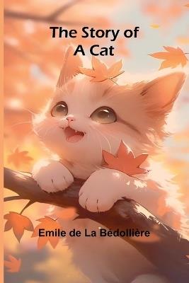 The Story of a Cat - Emile de la Bédollière - cover