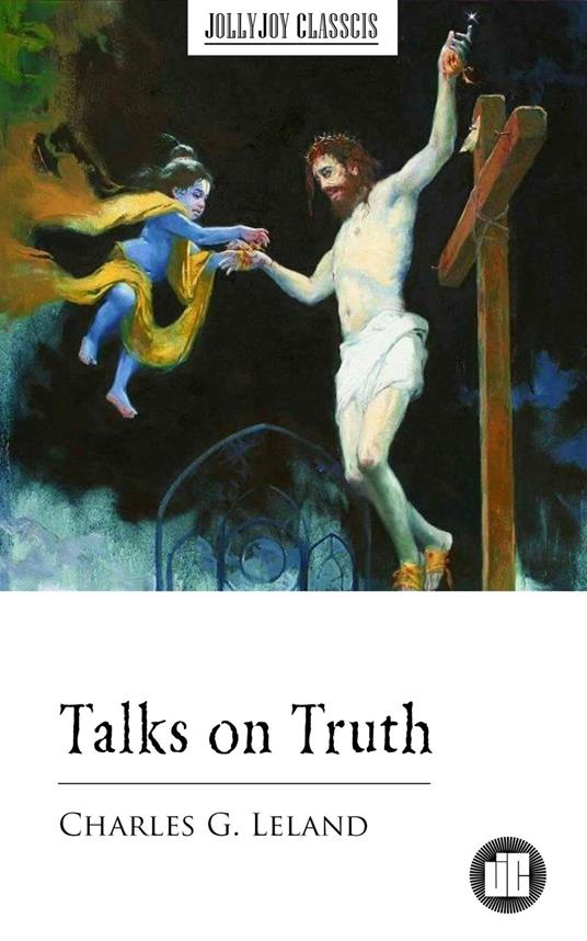 Talks on Truth