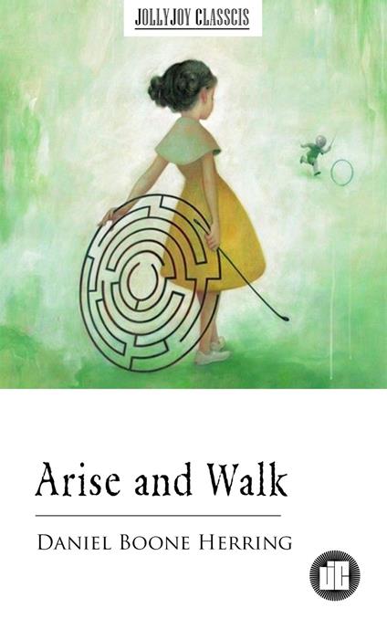 Arise and Walk