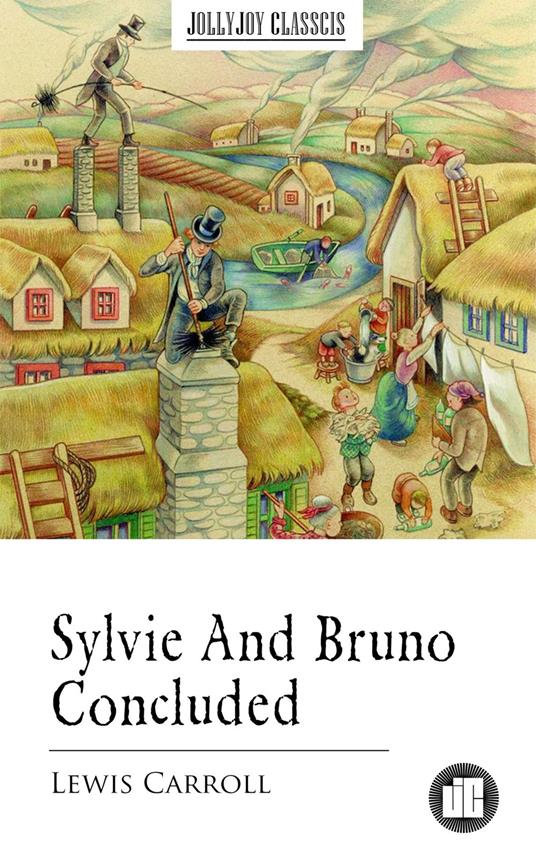 Sylvie And Bruno Concluded