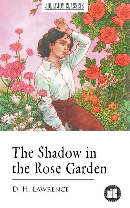 The Shadow in the Rose Garden