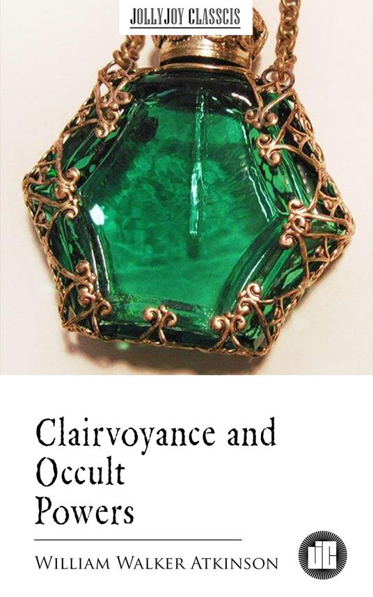 Clairvoyance and Occult Powers