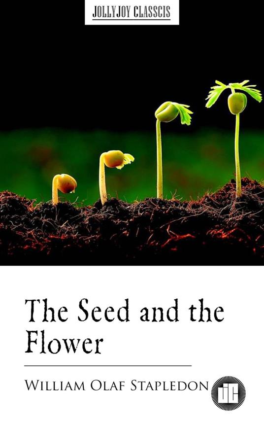 The Seed and the Flower