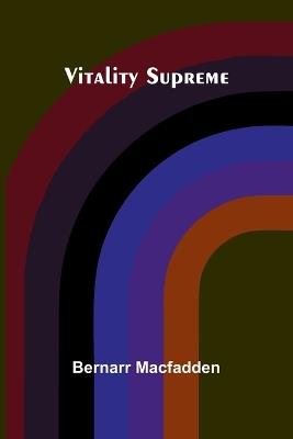 Vitality Supreme - Bernarr Macfadden - cover