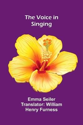 The Voice in Singing - Emma Seiler - cover