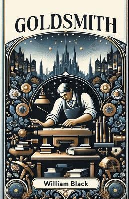 Goldsmith - William Black - cover