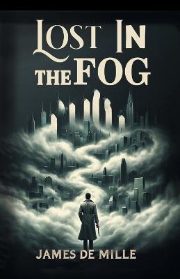 Lost in the Fog - James de Mille - cover
