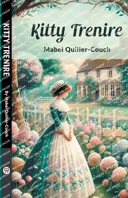 Kitty Trenire - Mabel Quiller-Couch - cover