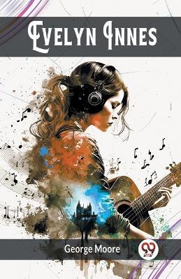 Evelyn Innes - George Moore - cover