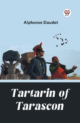 Tartarin Of Tarascon - Alphonse Daudet - cover