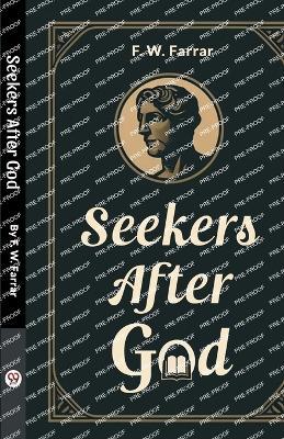 Seekers After God - F W Farrar - cover