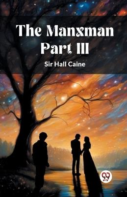 The Manxman PART III - Hall Caine - cover